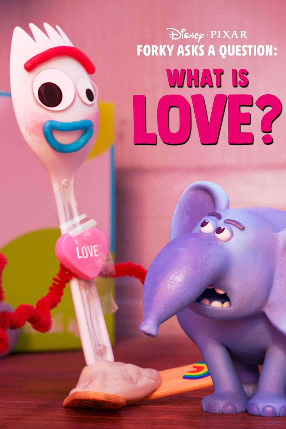 Постер Forky Asks a Question: What Is Love?